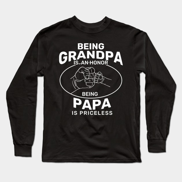 Being Grandpa is An Honor Being Papa is Priceless Long Sleeve T-Shirt by TidenKanys